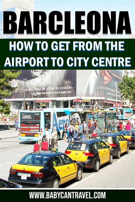 From Barcelona Airport to City Center & Back: 2024 Guide .